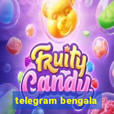 telegram bengala